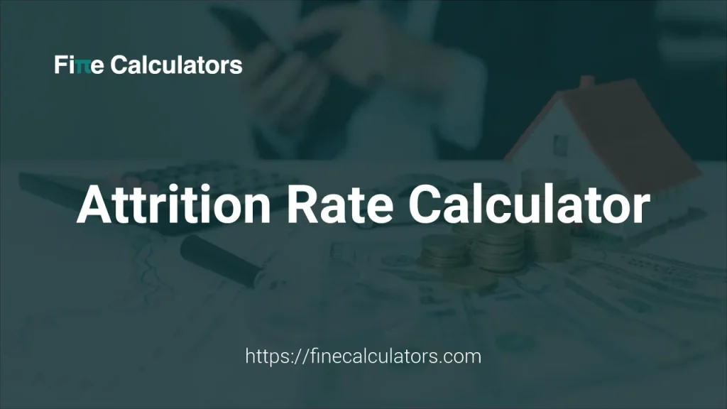 Attrition Rate Calculator 1 Attrition Rate Calculator