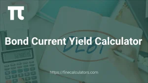 Bond Current Yield Calculator