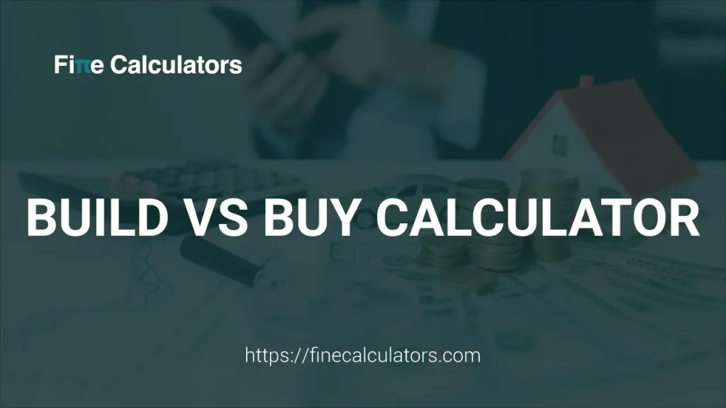 Build vs Buy Calculator