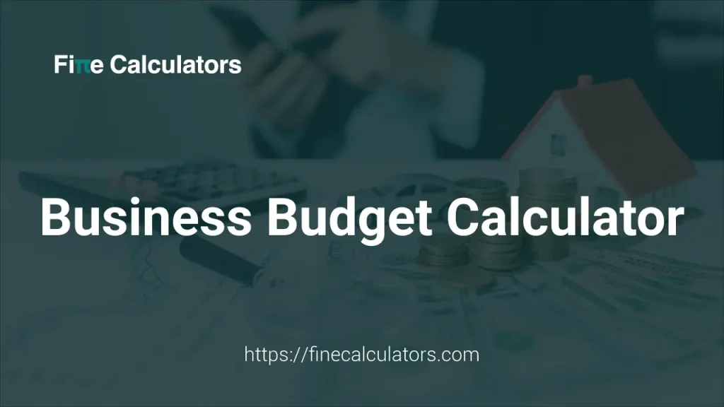 Business Budget Calculator