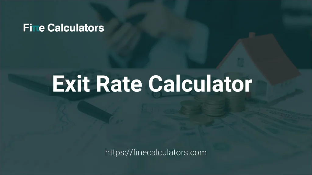 Exit Rate Calculator