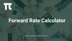Forward Rate Calculator