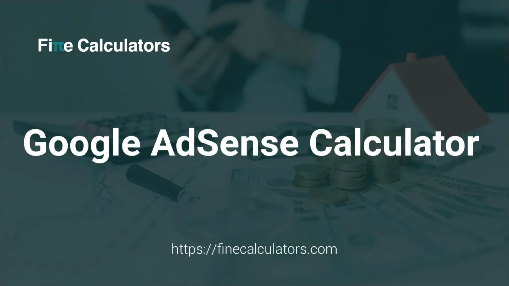 Google AdSense Calculator