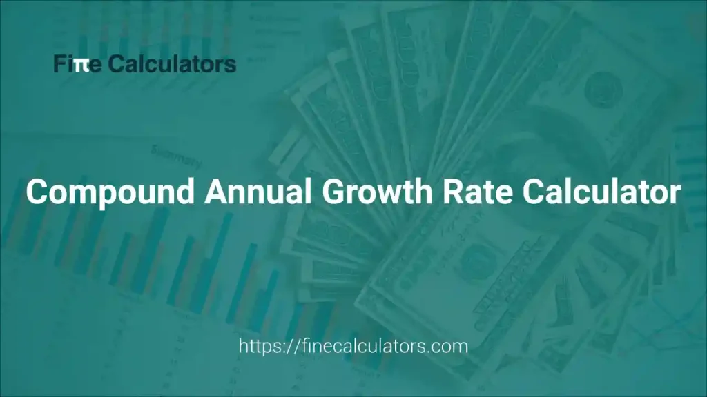 CAGR Calculator - Compound Annual Growth Rate