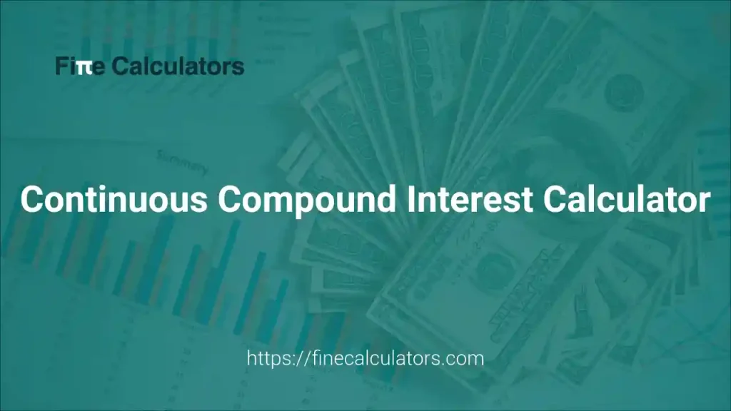 Continuous Compound Interest Calculator
