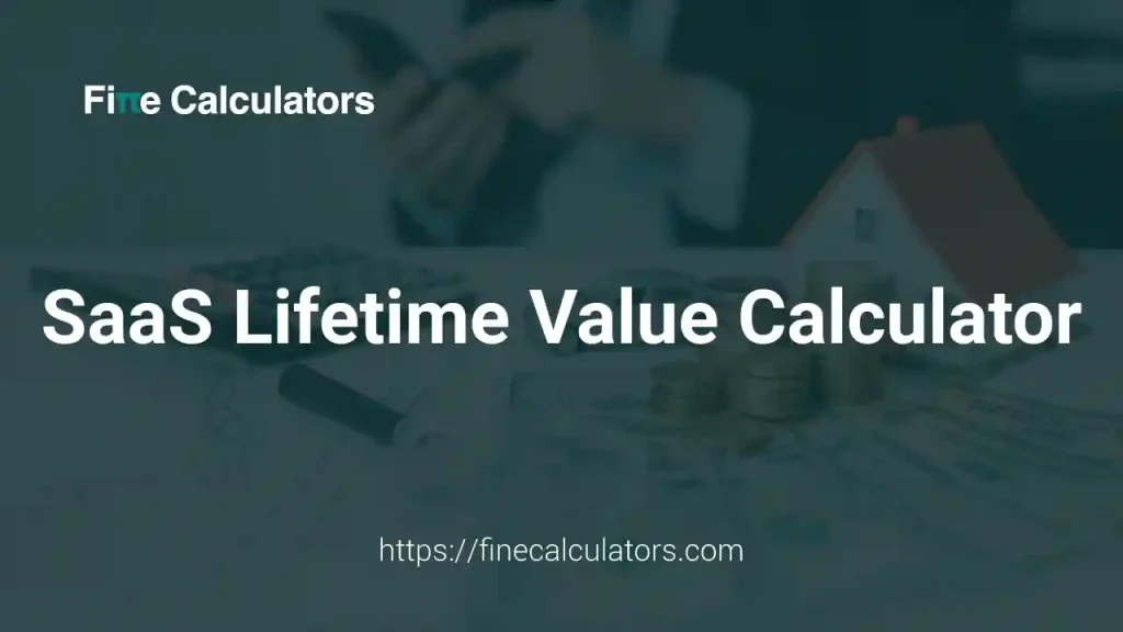 SaaS Lifetime Value Calculator