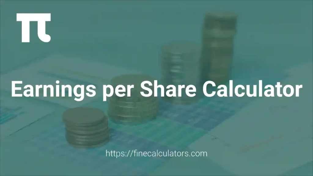 Earnings per Share Calculator 1 Earnings per Share Calculator