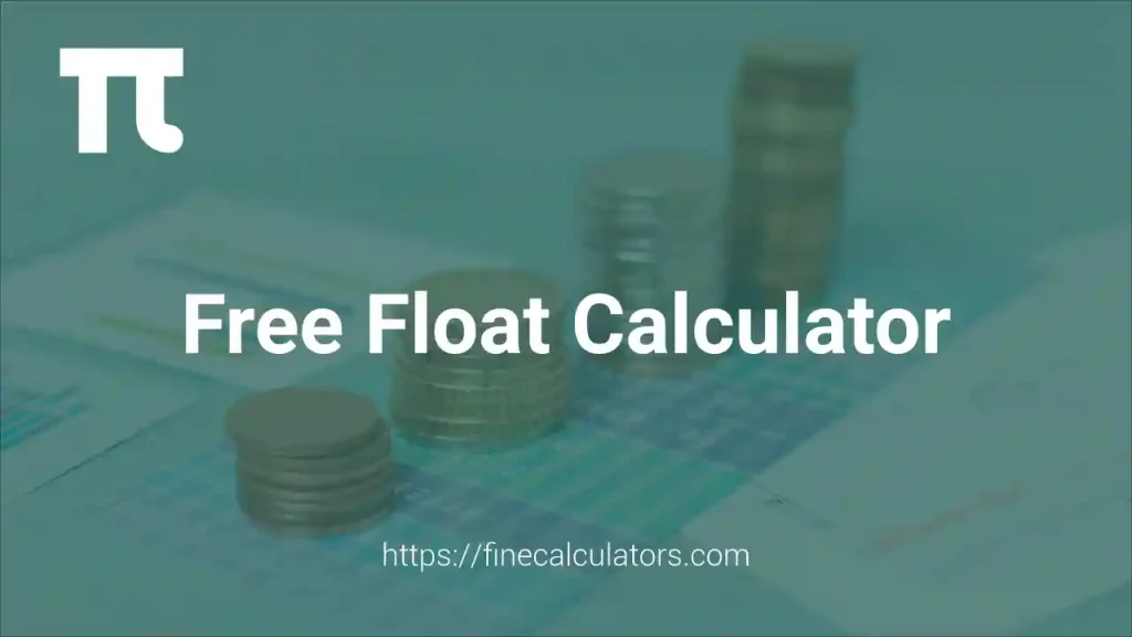 Free Float Calculator 1 Free Float Calculator