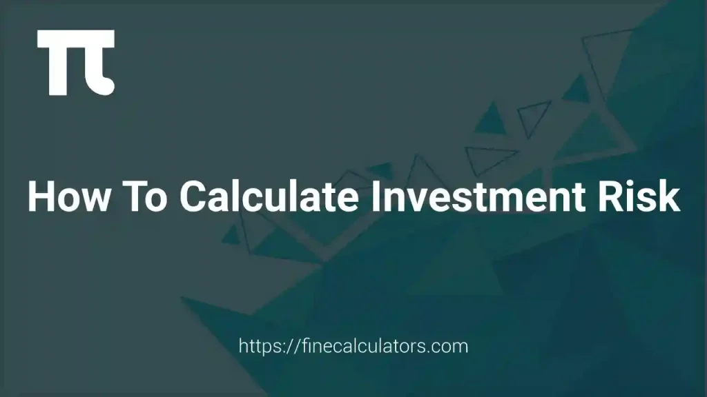 How to Calculate Investment Risk | Complete Guide for Smarter Investing 1 How to Calculate Investment Risk