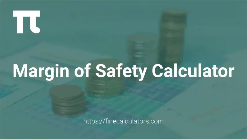 Margin of Safety Calculator 1 Margin of Safety Calculator