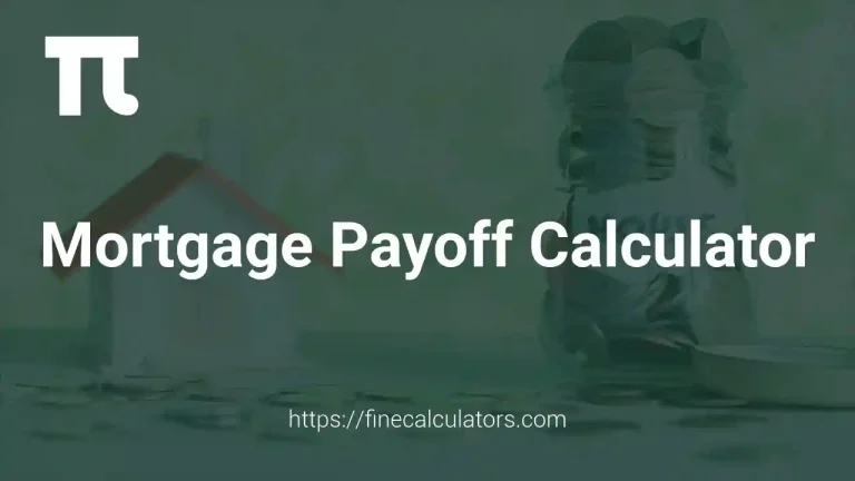 Mortgage Payoff Calculator