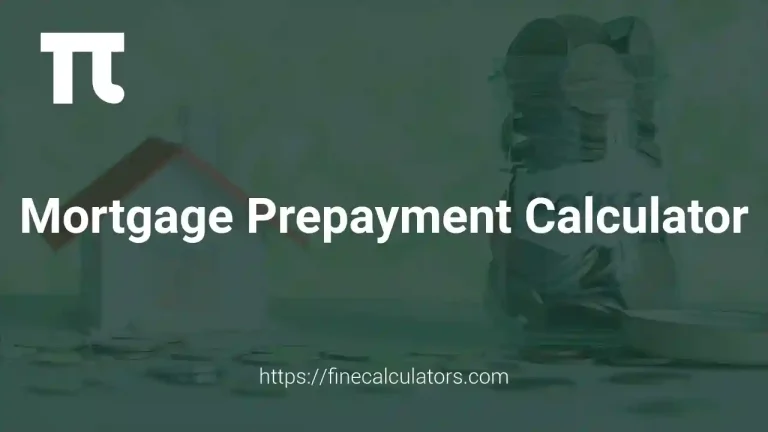Mortgage Prepayment Calculator