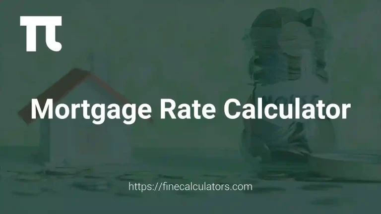 Mortgage Rate Calculator