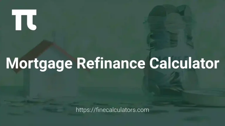 Mortgage Refinance Calculator