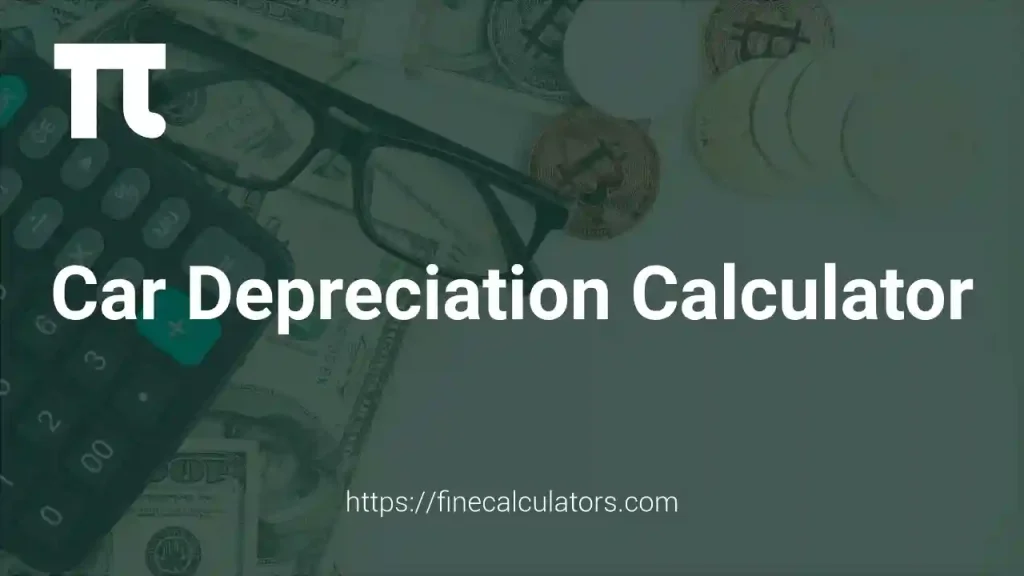 Car Depreciation Calculator