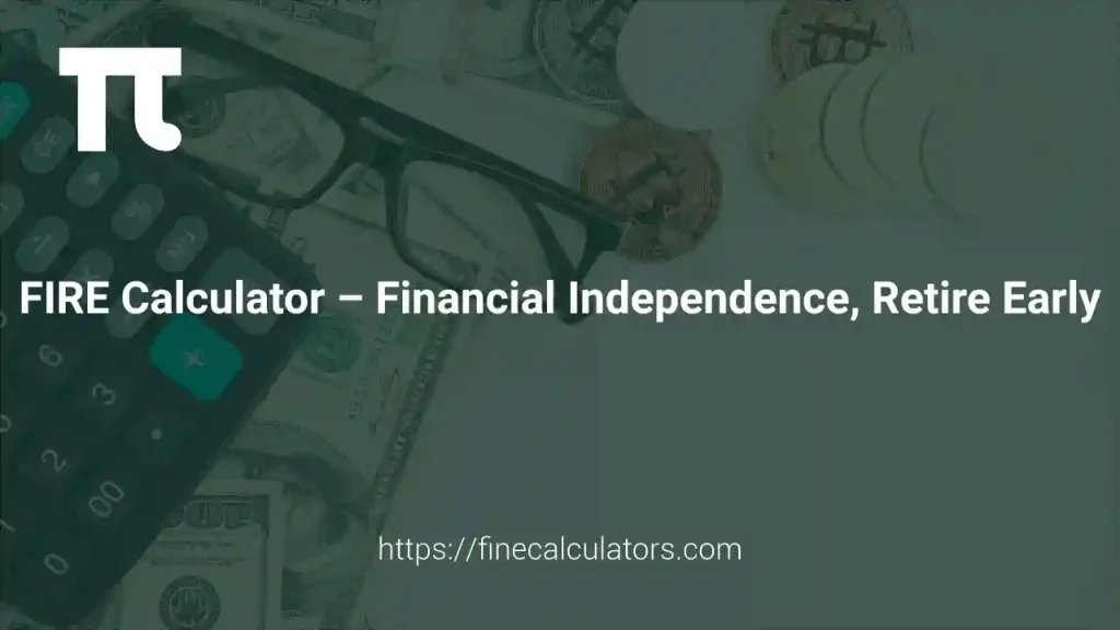 FIRE Calculator