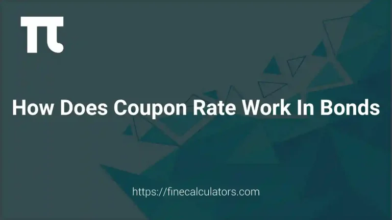 How Does Coupon Rate Work in Bonds