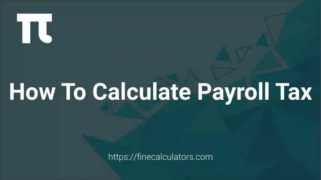How to calculate payroll tax