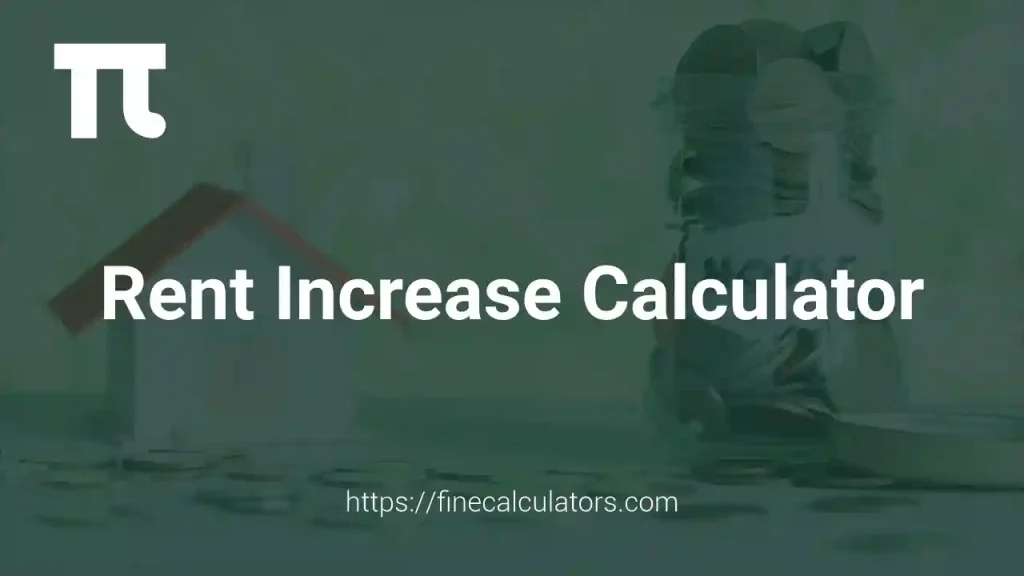 Rent Increase Calculator