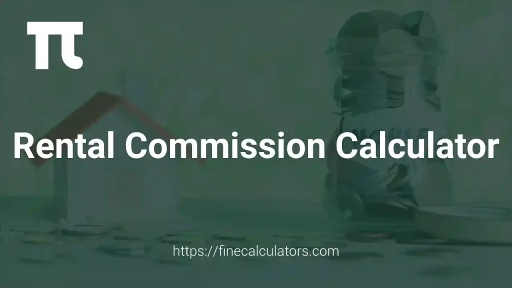 Rental Commission Calculator