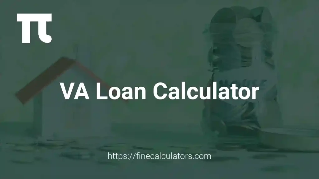 VA Loan Calculator