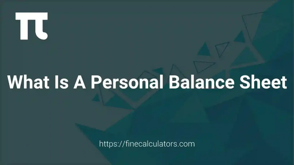 What Is a Personal Balance Sheet