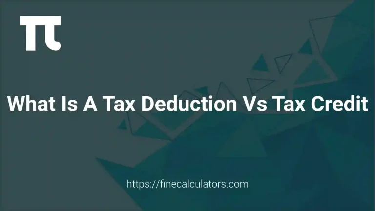 What Is a Tax Deduction vs Tax Credit