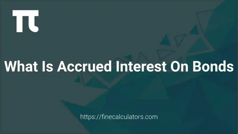 What Is Accrued Interest on Bonds