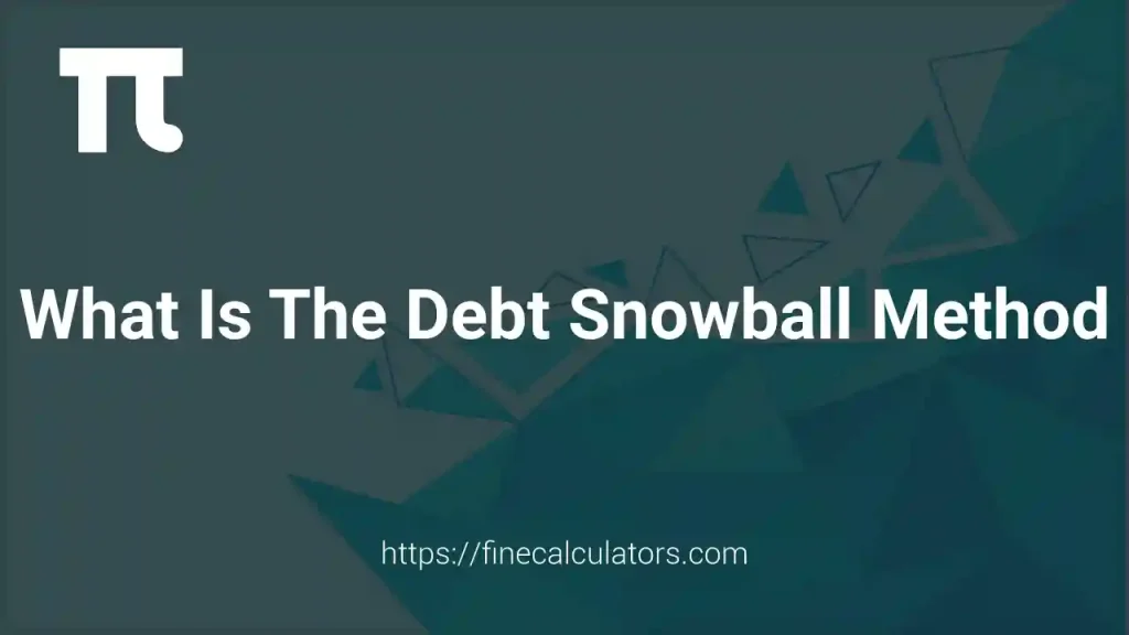 What Is the Debt Snowball Method