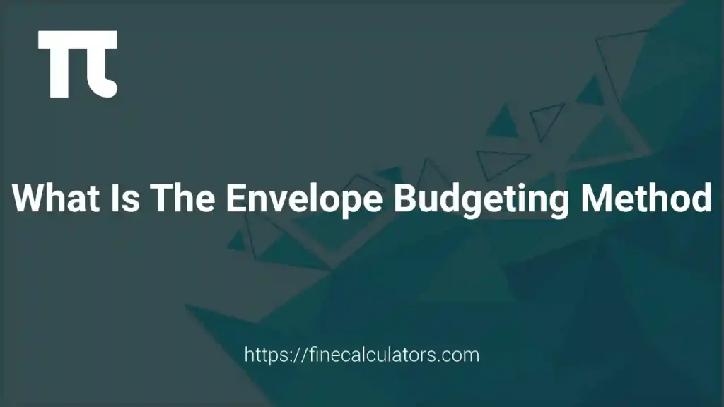 What Is the Envelope Budgeting Method